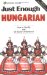 Just Enough Hungarian cover
