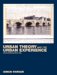 Urban Theory and the Urban Experience : Encountering the City cover