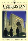 Uzbekistan : The Golden Road to Samarkand [Click for larger image]