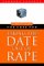 The Case for Taking the Date Out of Rape cover