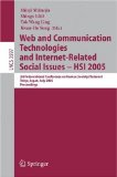 Web And Communication Technologies And Internet-related Social : 3rd International Conference on Human-society@internet, Tokyo, Japan, July 27-29, 2005, Proceedings [Click for larger image]
