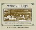 Written in Light : Abdu'L-Baha and the American Baha'I Community, 1898-1921 cover