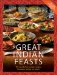 Great Indian Feasts : 130 Wonderful, Simple Recipes for Every Festive Occasion cover