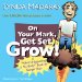On Your Mark, Get Set, Grow! : A 