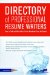 Directory of Professional Resume Writers : How to Find and Work With a Pro to Accelerate Your Job Search cover