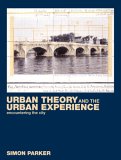 Urban Theory and the Urban Experience : Encountering the City [Click for larger image]