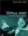 Microsoft Office 2007 : Introductory Concepts And Techniques Windows Xp Edition cover