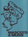 Mascots & Mugs : The Characters and Cartoons of Subway Graffiti cover