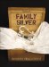 Family Silver : From the Provinces to Privatisation - a Personal Journey cover