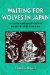Waiting for Wolves in Japan : An Anthropological Study of People-wildlife Relations cover
