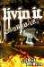 Livin It : What It Is cover