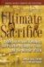  Ultimate Sacrifice: John and Robert Kennedy, the Eplan for a Coup in Cuba, and the Murder of JFK