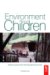  Environment and Children: Passive Lessons from the Everyday Environment