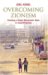 Overcoming Zionism : Creating a Single Democratic State in Israel/Palestine cover