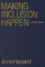 Making Inclusion Happen : A Practical Guide cover