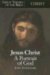 Jesus Christ : A Portrait of God cover