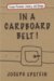 In a Cardboard Belt! : Essays Personal, Literary, and Savage cover