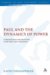 Paul and the Dynamics of Power : Communication and Interaction in the Early Christ-movement cover