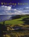  Whistling Straits: The Rise of a Classic American Golf Course