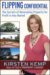 Flipping Confidential : The Secrets of Renovating Property for Profit in Any Market cover