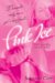 Pink Ice cover