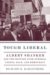 Tough Liberal : Albert Shanker and the Battles over Schools, Unions, and Race, and Democracy cover