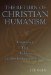 The Return of Christian Humanism : Chesterton, Eliot, Tolkien, and the Romance of History cover