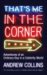 That's Me in the Corner : Adventures of an Ordinary Boy in a Celebrity World cover