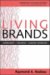 Living Brands : Collaboration + Innovation = Customer Fascination cover