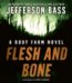 Flesh and Bone : A Body Farm Novel cover