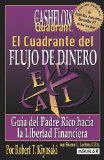 El Cuadrante Del Flujo Del Dinero / Rich Dad's Cashflow Quadrant : Guia Del Padre Rico Hacia La Libertad Financiera/ Rich Dad's Guide to Financial Freedom [Click for larger image]