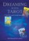 Dreaming With Tarot : Using Tarot Cards To Invoke Your Dreams cover