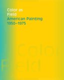 Color As Field : American Painting, 1950-1975 [Click for larger image]