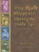 What Really Happened During the Middle Ages : A Collection of Historical Biographies cover
