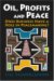 Oil, Profits, and Peace : Does Business Have a Role in Peacemaking? cover