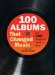 100 Albums That Changed Music cover
