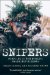 Snipers : Profiles of the World's Deadliest Killers cover