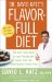 Dr. David Katz's Flavor-Full Diet : Use Your Taste Buds to Lose Pounds nd Inches With This Scientifically Proven Plan cover