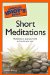 The Complete Idiot's Guide to Short Meditations cover