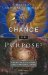 Chance or Purpose? : Creation, Evolution and a Rational Faith cover