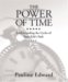 The Power of Time : Understanding the Cycles of Your Life's Path cover