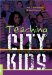 Teaching City Kids : Understanding And Appreciating Them cover