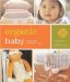 Organic Baby : Simple Steps for Healthy Living cover