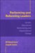 Performing and Reforming Leaders : Gender, Educational Restructuring, and Organizational Change cover