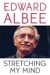 Stretching My Mind : The Collected Essays of Edward Albee cover