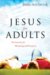 Jesus for Adults : The Search for Meaning and Purpose cover