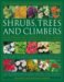 The Gardener's Guide to Planting and Growing Shrubs, Trees and Climbers cover