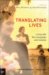 Translating Lives : Living With Two Languages and Cultures cover