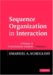 Sequence Organization in Interaction : A Primer in Conversation Analysis 1 cover
