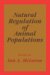 Natural Regulation of Animal Populations cover